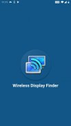 Wireless Display Finder : Cast to TV screenshot 1