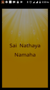 Sai Nathaya Namaha screenshot 3