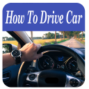 How To Drive Car