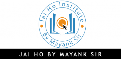 Jai Ho Institute by Mayank Sir