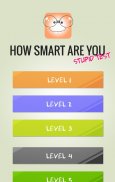 Stupid Test-How smart are you? screenshot 3