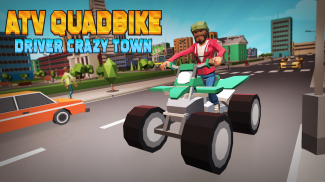 ATV QuadBike Driver Crazy Town screenshot 2