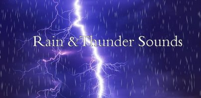 Rain & Thunder Sounds