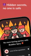 Buddies Spicy: Wild party screenshot 0