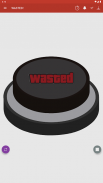 WASTED! Button screenshot 8