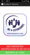 No mas extorsiones - No mas XT screenshot 5