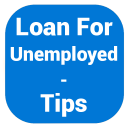 Loan For Unemployed - FAQ & Tips