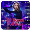 Dj Barat Remix Full Bass