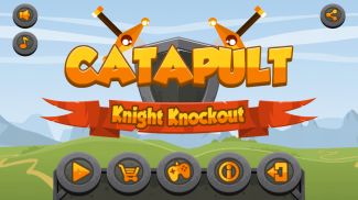 Catapult – Knight Knockout screenshot 0