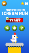 Super Chicken Scream Run 运行游戏 screenshot 0