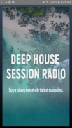 Deep House Session Radio screenshot 0