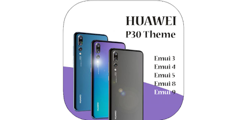 P30 Pro Theme for Huawei / Honor - APK Download for Android | Aptoide