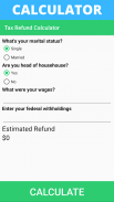 Tax Refund Calculator and Estimator for 2019-2020 screenshot 1