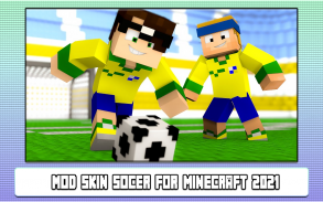 Mod Skin Soccer for Minecraft 2022 screenshot 0