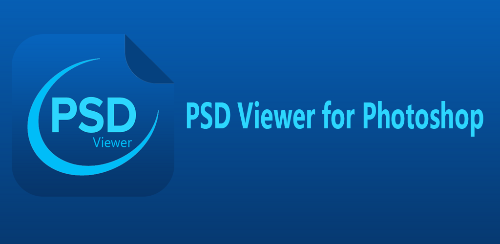 PSD viewer - File viewer for P – Apps on Google Play