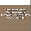 Bombay Shops and Establishments Act 1948