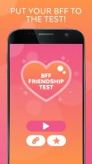 BFF Friendship Challenge screenshot 4