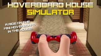 Hoverboard Maison Simulator screenshot 2