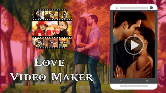 Love Video Maker With Music screenshot 1