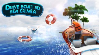 Drive Boat 3D Sea Crimea screenshot 3