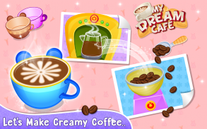 My Dream Cafe Restaurant screenshot 1