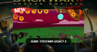 Guide for Stick War Legacy 2 screenshot 0