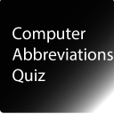 Computer Abbreviations Quiz all ICT  Abbreviations