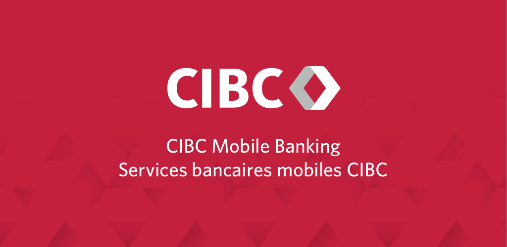 CIBC Mobile Banking® - 适用于Android的APK下载 | Aptoide