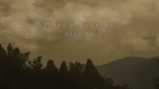 Fifth Dimension "Destiny" screenshot 4