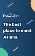 TrulyAsian - Asian Dating App screenshot 0