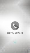 Metal Dialer screenshot 1