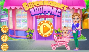 Supermarket Shopping Cashier - Fun Kids Girl Games screenshot 0