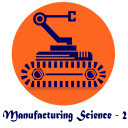 Manufacturing Science 2