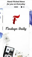 Findups Daily: Instant News at your Fingertip screenshot 0