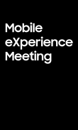 Mobile eXperience Meeting screenshot 0