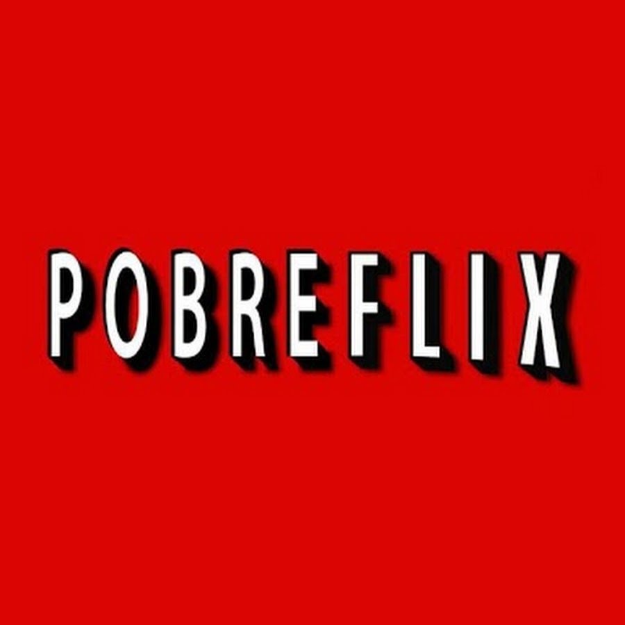 pobreflix