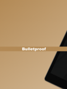 Bulletproof screenshot 1