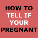 HOW TO TELL IF YOUR PREGNANT Icon