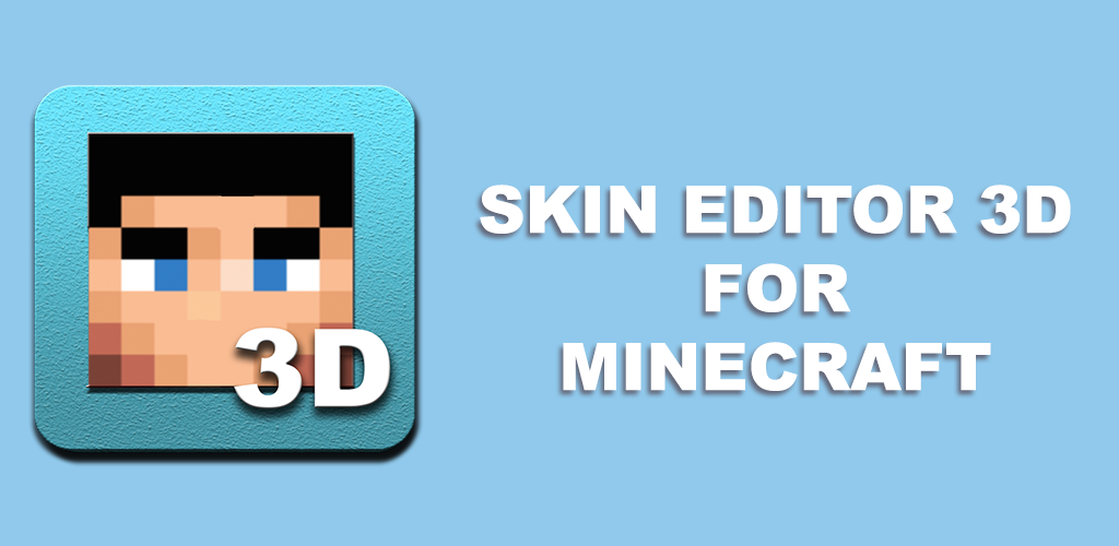 Skin Editor 3D for Minecraft - APK Download for Android