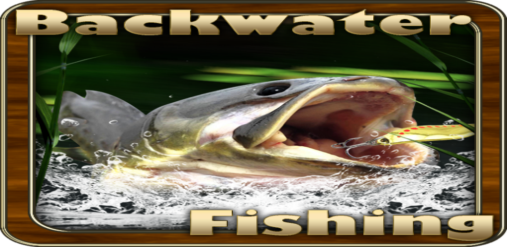 Backwater Fishing::Appstore for Android