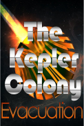 The Kepler Colony: Evacuation screenshot 0