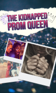 Kidnapped Prom Queen screenshot 3