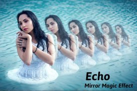 Echo Mirror Magic Camera screenshot 0