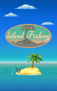 Desert Island Fishing screenshot 0