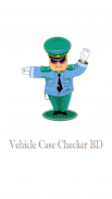 Vehicle Case Checker BD screenshot 0