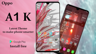 Theme for Oppo A1 K: launcher Oppo A1 K ❤️ screenshot 4