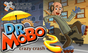 Dr. Mobo Crazy Crash screenshot 0