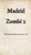 Madrid Zombi 2 screenshot 1