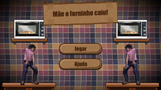 Mãe o forninho caiu! screenshot 0