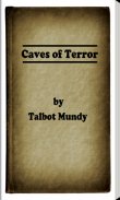 Caves of Terror by Talbot Mundy screenshot 0